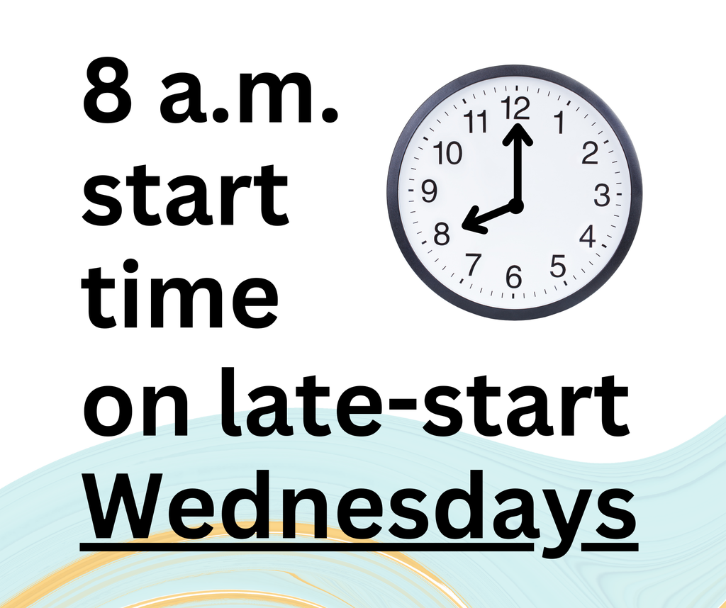 8 a.m. start time on Wednesdays
