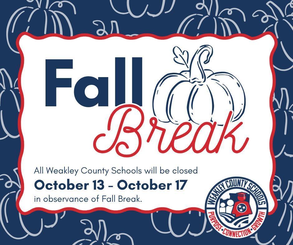 graphic announcing that fall break will be october 13-17, 2025