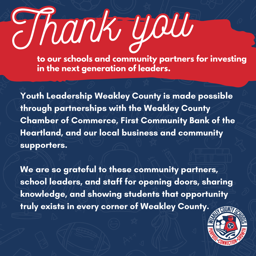 Graphic reading “Thank you to our schools and community partners for investing in the next generation of leaders.” Text acknowledges partnerships with the Weakley County Chamber of Commerce, First Community Bank of the Heartland, and local business and community supporters. Weakley County Schools logo displayed.