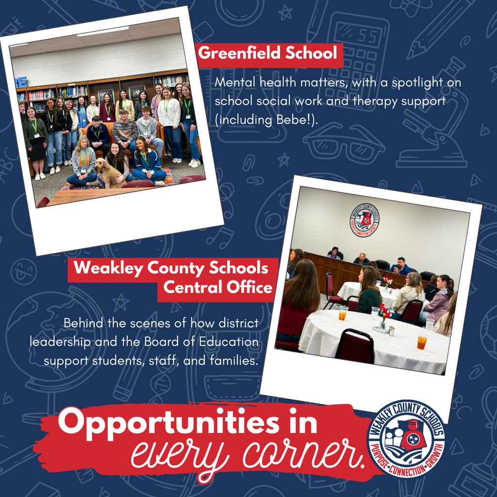 Slide highlighting Greenfield School and Weakley County Schools Central Office. Photos show students learning about school social work and therapy support (including a therapy dog) and visiting the Board of Education meeting room to learn about district leadership. Text focuses on mental health support and behind-the-scenes leadership.