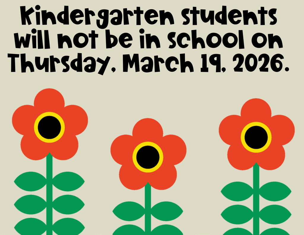 k will not be in school on 3-19