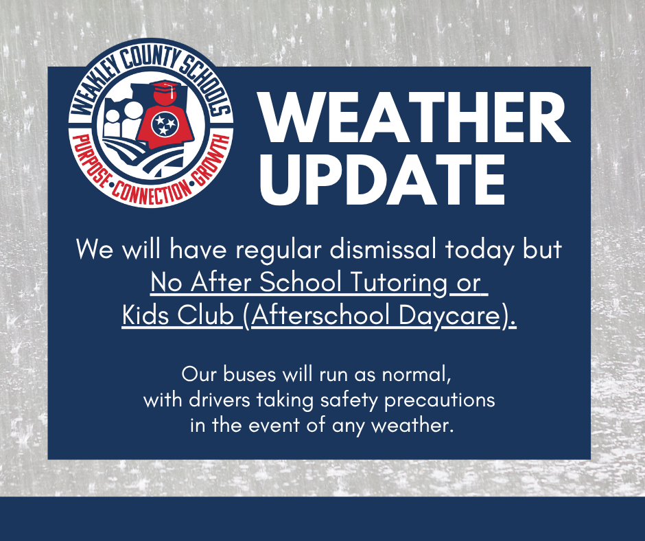 Blue and gray background with a Weather Update box. It states that regular dismissal will occur, but after-school programs are canceled.