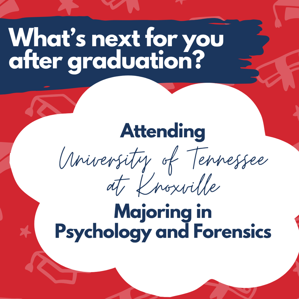 Text on a red and blue background asks about future plans, mentioning attending the University of Tennessee at Knoxville and majoring in psychology and forensics.