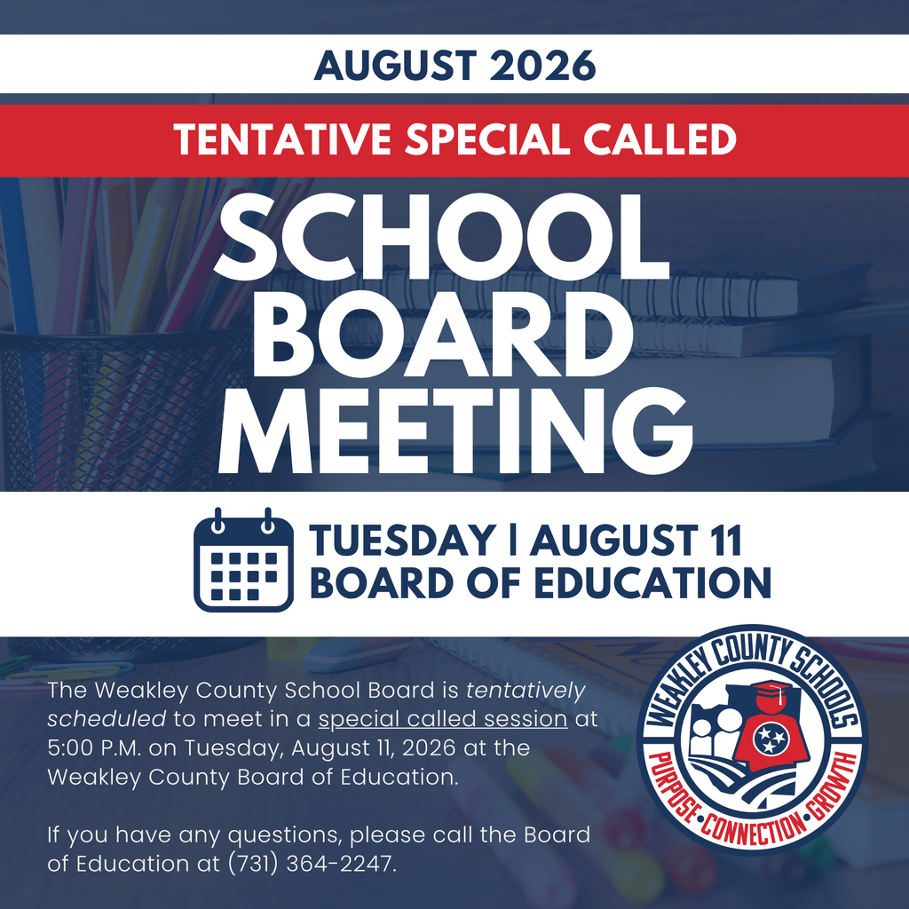 Blue and white poster with text "SCHOOL BOARD MEETING" and "TENTATIVE SPECIAL CALLED" on August 11, 2026.