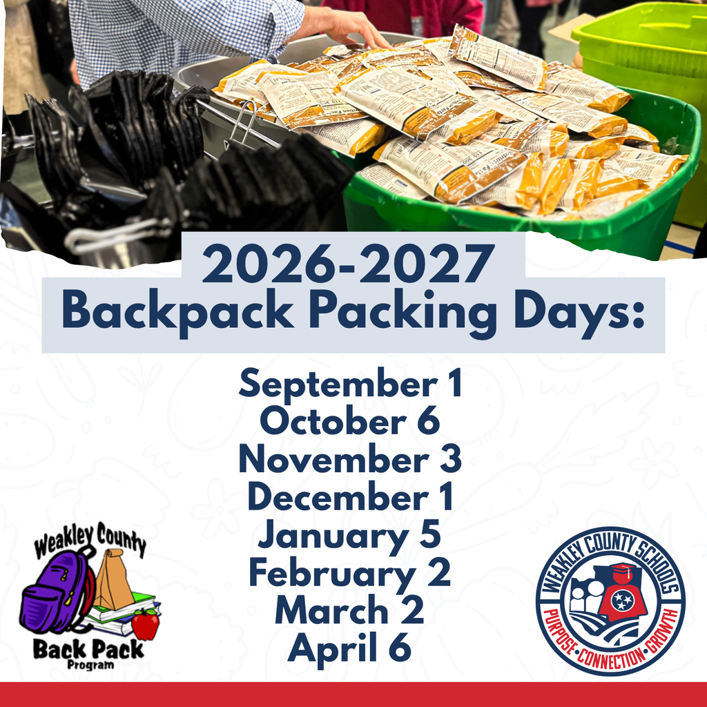 2026–2027 Backpack Packing Days for Weakley County Schools are September 1, October 6, November 3, December 1, January 5, February 2, March 2, and April 6. The graphic includes a photo of volunteers organizing packaged food into bins, the Weakley County Backpack Program logo, and the Weakley County Schools logo.