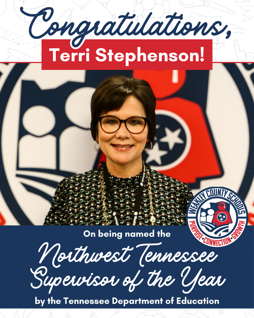 Graphic sharing congratulations to Terri Stephenson for being named the northwest Tennessee Supervisor of the Year by the Tennessee Department of Education . Features Terri's headshot and the Weakely County Schools logo.