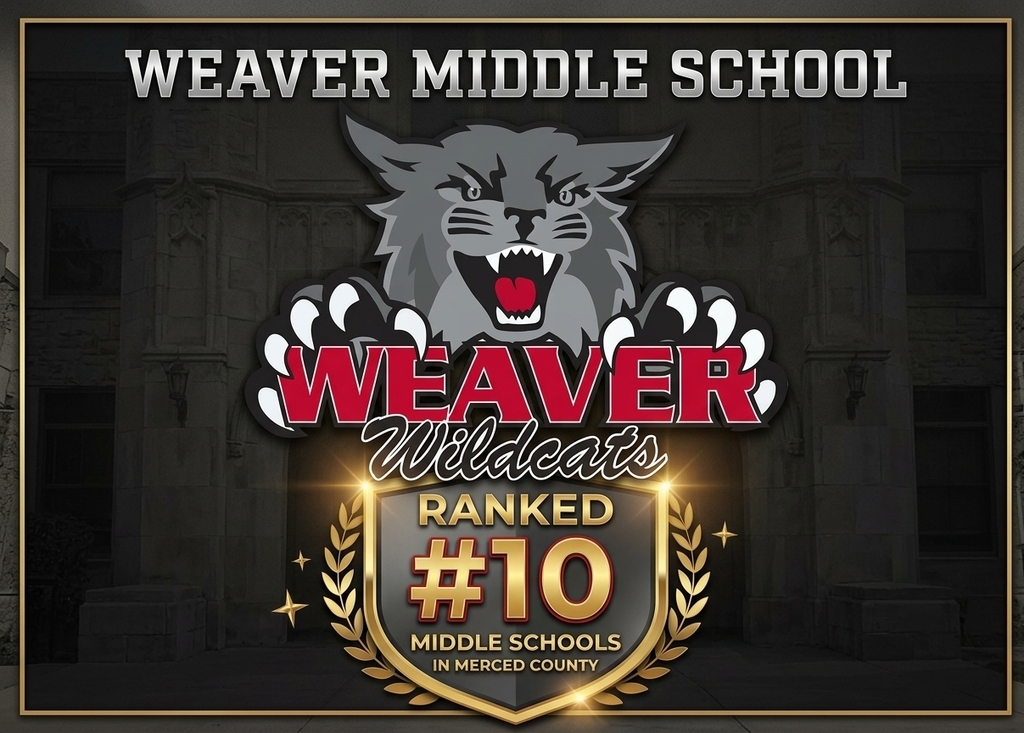 Weaver Middle School is ranked #10 in middle schools in Merced County