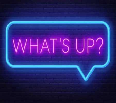 What's Up?