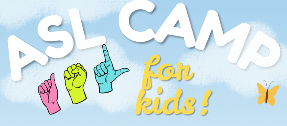 ASL Camp for kids!