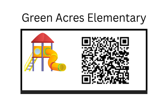 GREEN ACRES ELEMENTARY WE NEED YOU TO HELP US MAKE THIS VISION A REALITY.  PLAYGROUND WITH A QR CODE TO DONATE
