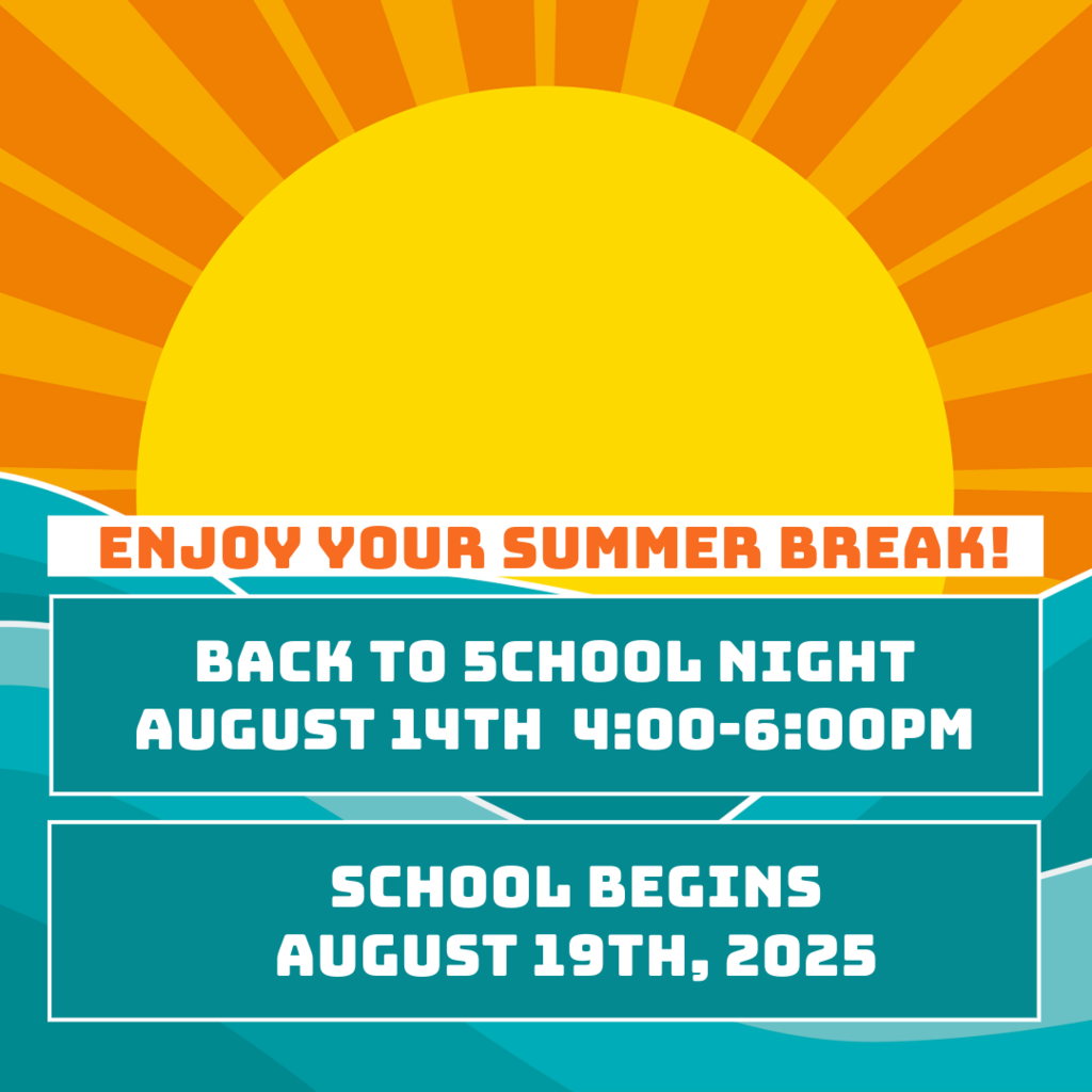 Enjoy your summer break. Beack to shool night and when school begins.