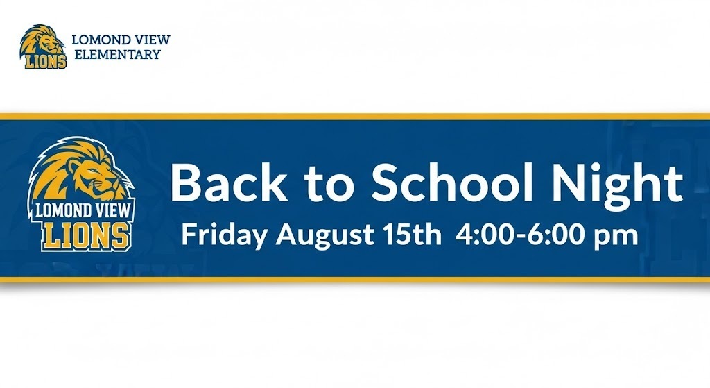 Lomond View Elementary School website banner for Back to School Night. The banner is blue and gold with a lion logo, reading 'Back to School Night' and 'Friday August 15th 4:00-6:00 pm'.
