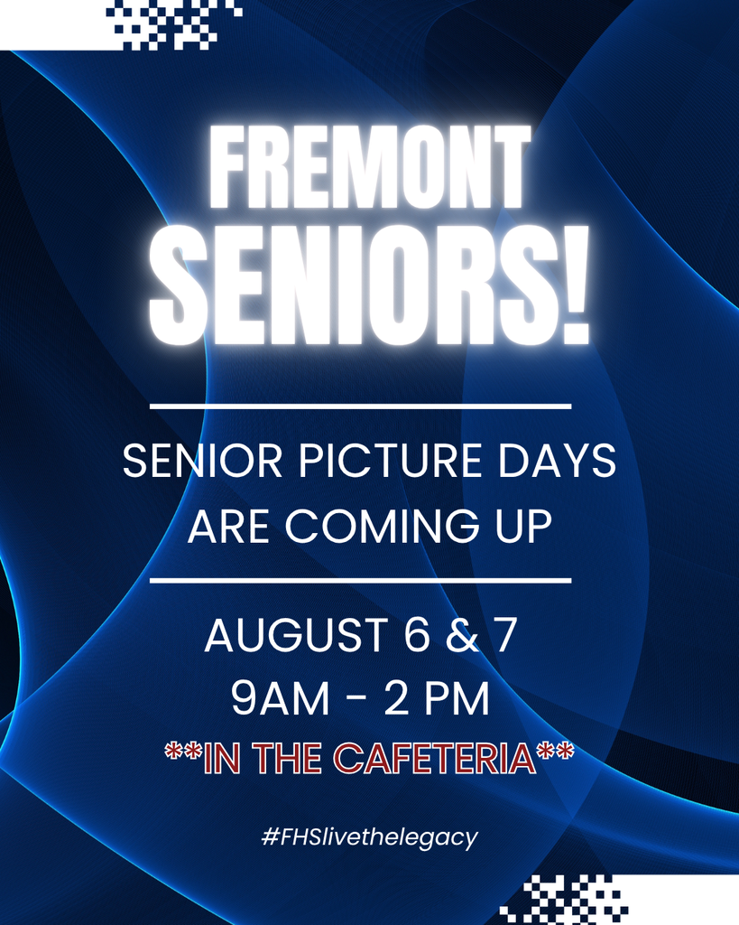 Senior Pictures are August 6 or 7 from 9 to 2 in the cafeteria
