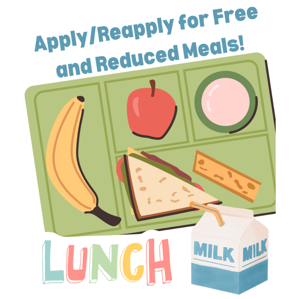 Apply/Reapply for free and reduced meals. Decorative image of lunch tray with food an milk. Decorative text saying "lunch"