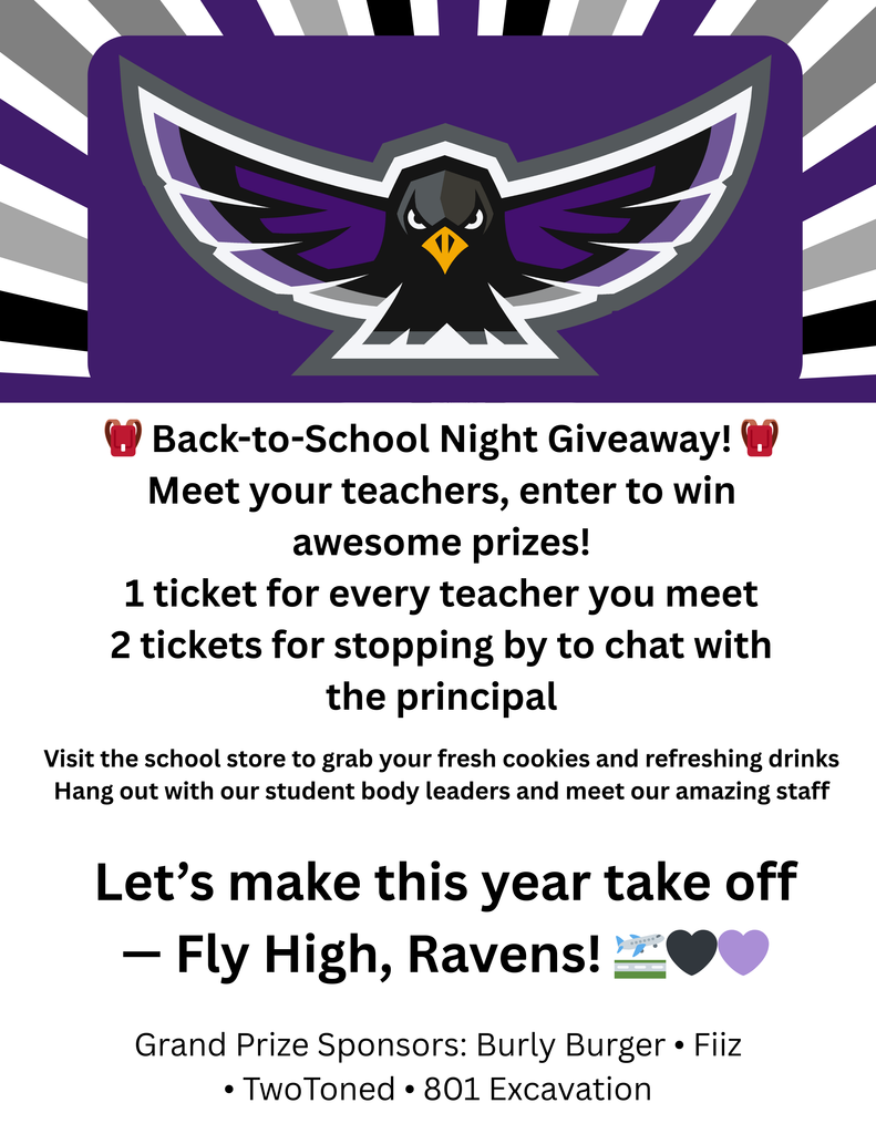 Back-to-School Night Giveaway! Meet your teachers, enter to win awesome prizes! 1 ticket for every teacher you meet 2 tickets for stopping by to chat with the principal. Visit the school store to grab your fresh cookies and refreshing drinks Hang out with our student body leaders and meet our amazing staff