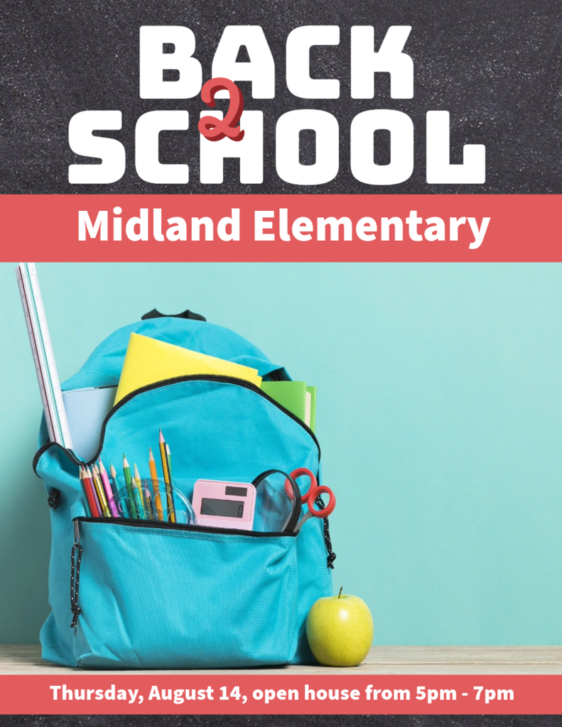 Midland Elementary Back to School Night Flyer: Thursday August 14, from 5-7pm; picture of a backpack