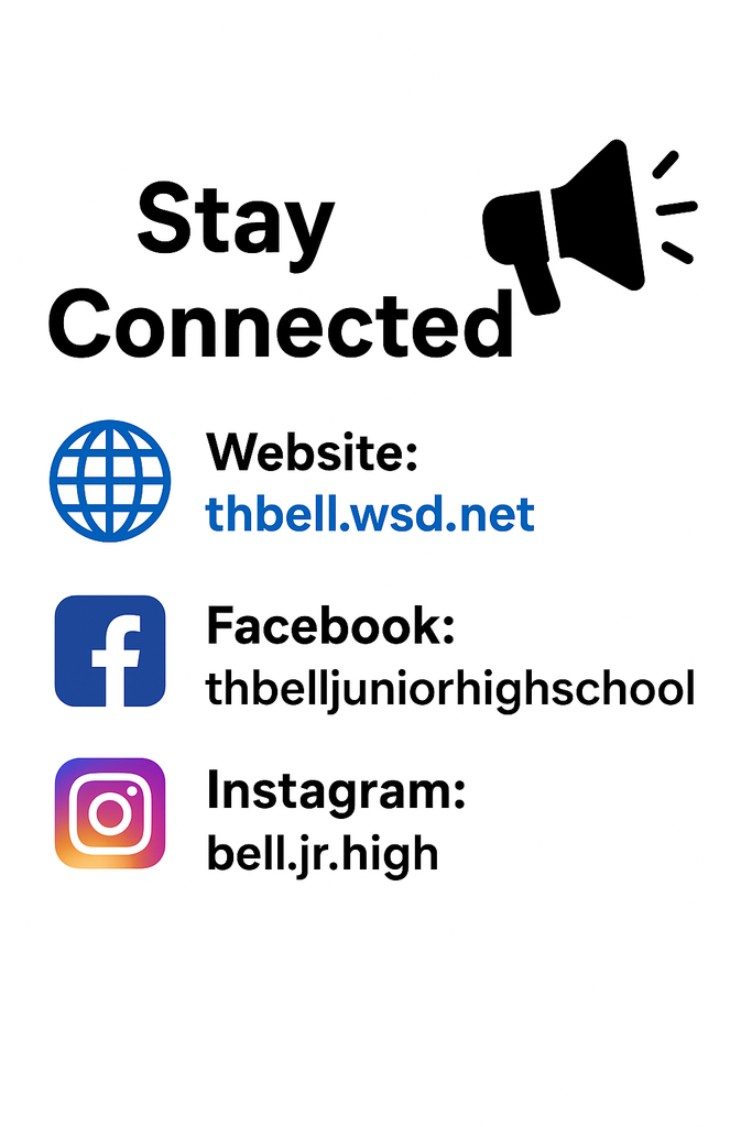 "A clean digital graphic titled 'Stay Connected' featuring a black megaphone icon and bold text. Below are three sections with colorful icons: a blue globe icon for the website 'thbell.wsd.net', a blue Facebook logo with the handle 'thbelljuniorhighschool', and a gradient Instagram logo with the handle 'bell.jr.high'."