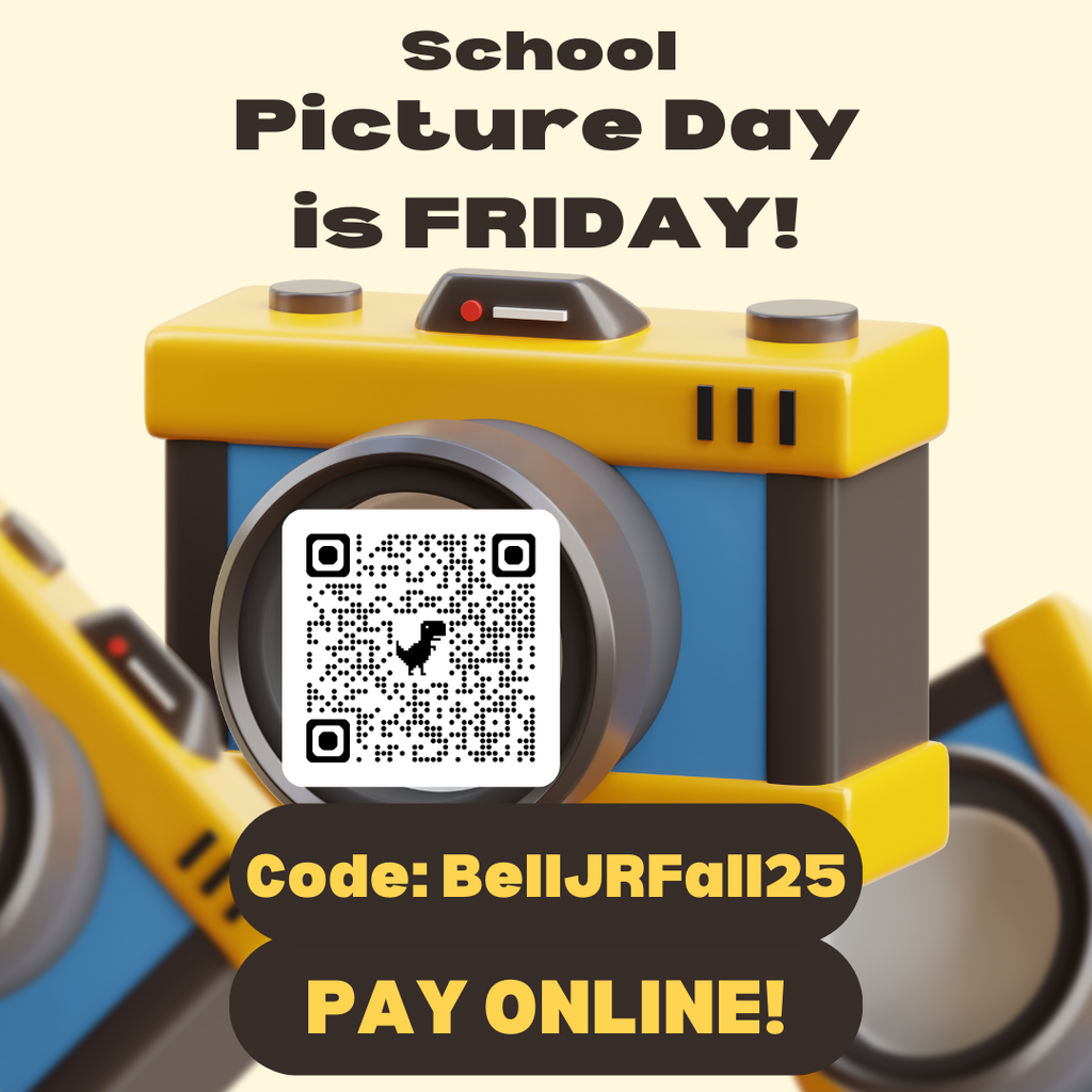 Graphic with a yellow and blue camera illustration. Text at the top reads “School Picture Day is FRIDAY!” A QR code is displayed on the camera lens. Below, text says “Code: BellJRFall25” and “PAY ONLINE!” in bold letters.