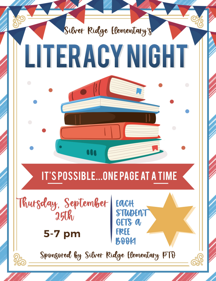 A colorful flyer for "Silver Ridge Elementary’s Literacy Night." The top features red, blue, and gold bunting. Below, a stack of books is centered with text that reads, “LITERACY NIGHT.” A banner underneath says, “It’s possible… one page at a time.” The event details are listed as: “Thursday, September 25th, 5–7 pm.” A gold star on the right side says, “Each student gets a free book!” At the bottom, it notes the event is sponsored by Silver Ridge Elementary PTO. The flyer is bordered with red, white, and blue diagonal stripes and confetti dots in red, white, and blue.