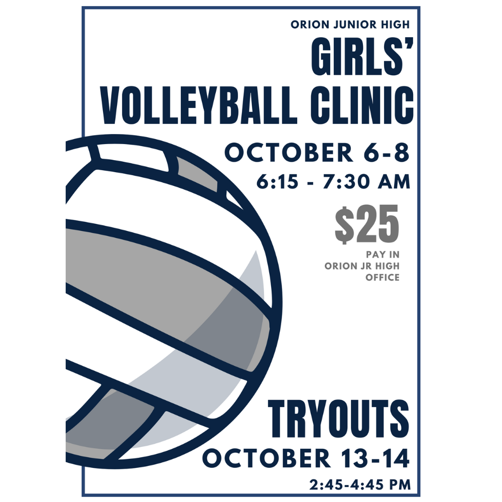 Girls' Volleyball Clinic (October 6-8, 6:15-7:30 am, $25) and Tryouts (October 13-14, 2:45-4:45). 