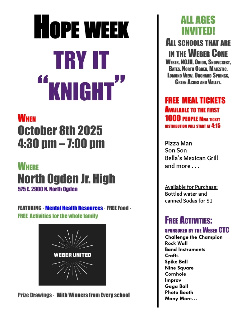 Flyer promoting the "Hope Week Try It 'Knight'" event. Text details: When: October 8th, 2025, 4:30 pm – 7:00 pm. Where: North Ogden Jr. High. Featuring: Mental Health Resources, FREE Food, FREE Activities for the whole family. Free meal tickets for the first 1,000 people. Free Activities include a rock wall, crafts, sports like Spike Ball and Gaga Ball, improv, a photo booth, and prize drawings. All ages and schools in the Weber Cone are invited.