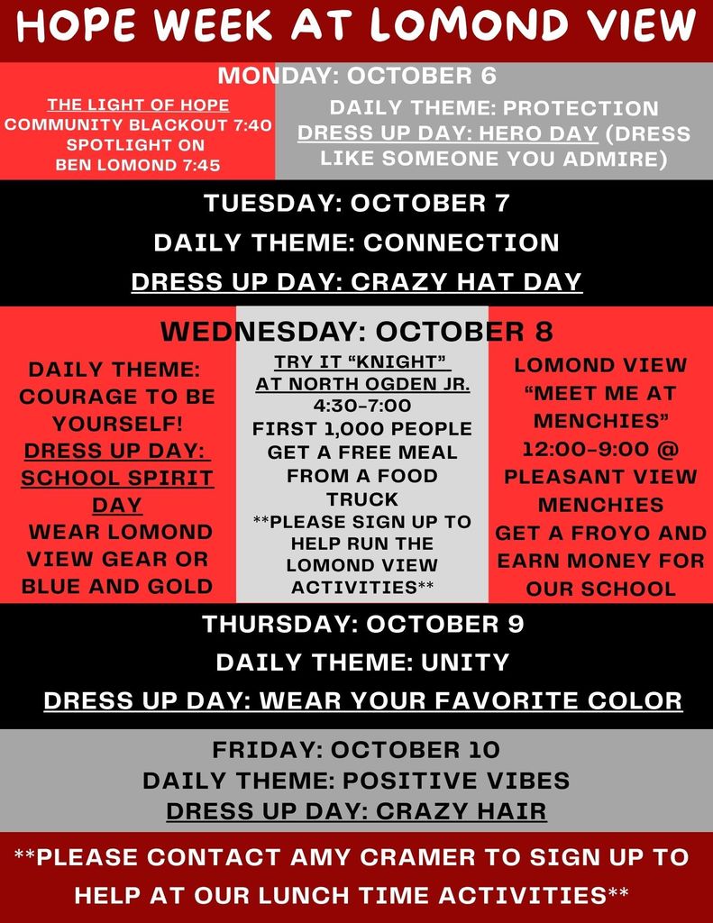 A flyer detailing the schedule for Hope Week at Lomond View from Monday, October 6 to Friday, October 10. Each day has a theme and a dress-up day, including: Monday: Protection (Hero Day), Tuesday: Connection (Crazy Hat Day), Wednesday: Courage (School Spirit Day), Thursday: Unity (Wear Your Favorite Color), and Friday: Positive Vibes (Crazy Hair Day). The flyer also mentions the Menchie's fundraiser and a "Try It Knight" event.