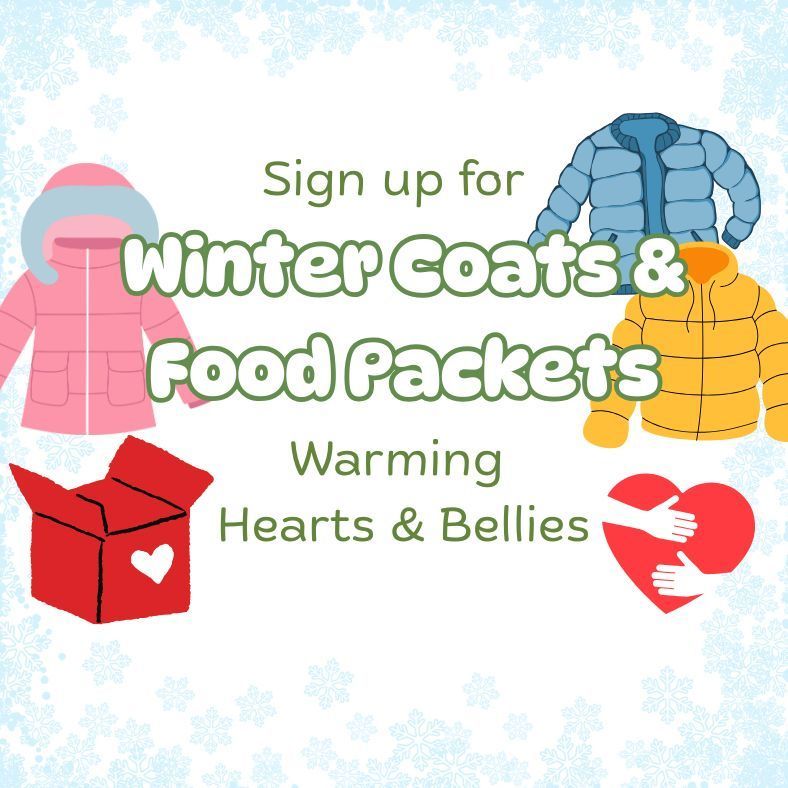 sign up for winter coats & food packets. warming hearts and bellies. pictures of winter coats & hearts with hands hugging