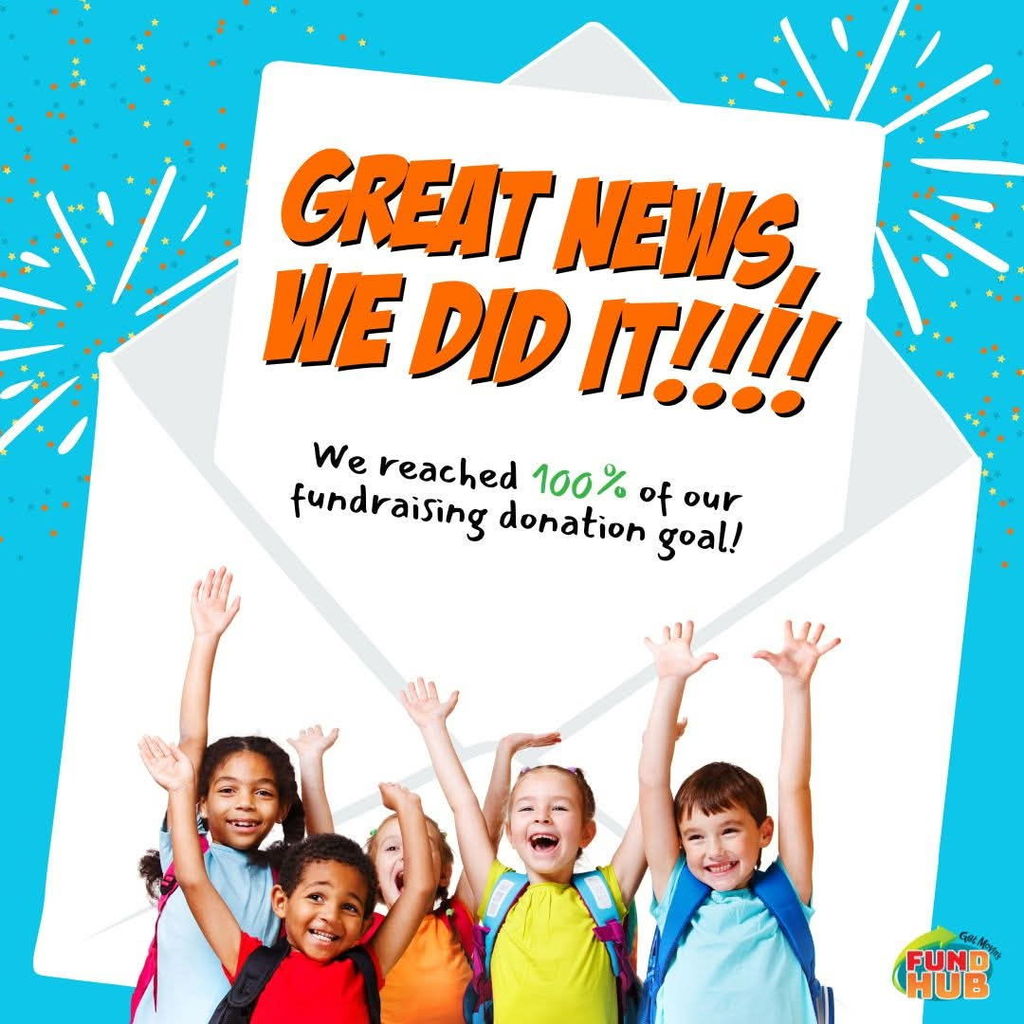 Great News, We Did It!  We reached 100% of our fundraising donation goal!-  Kids Celebrating!