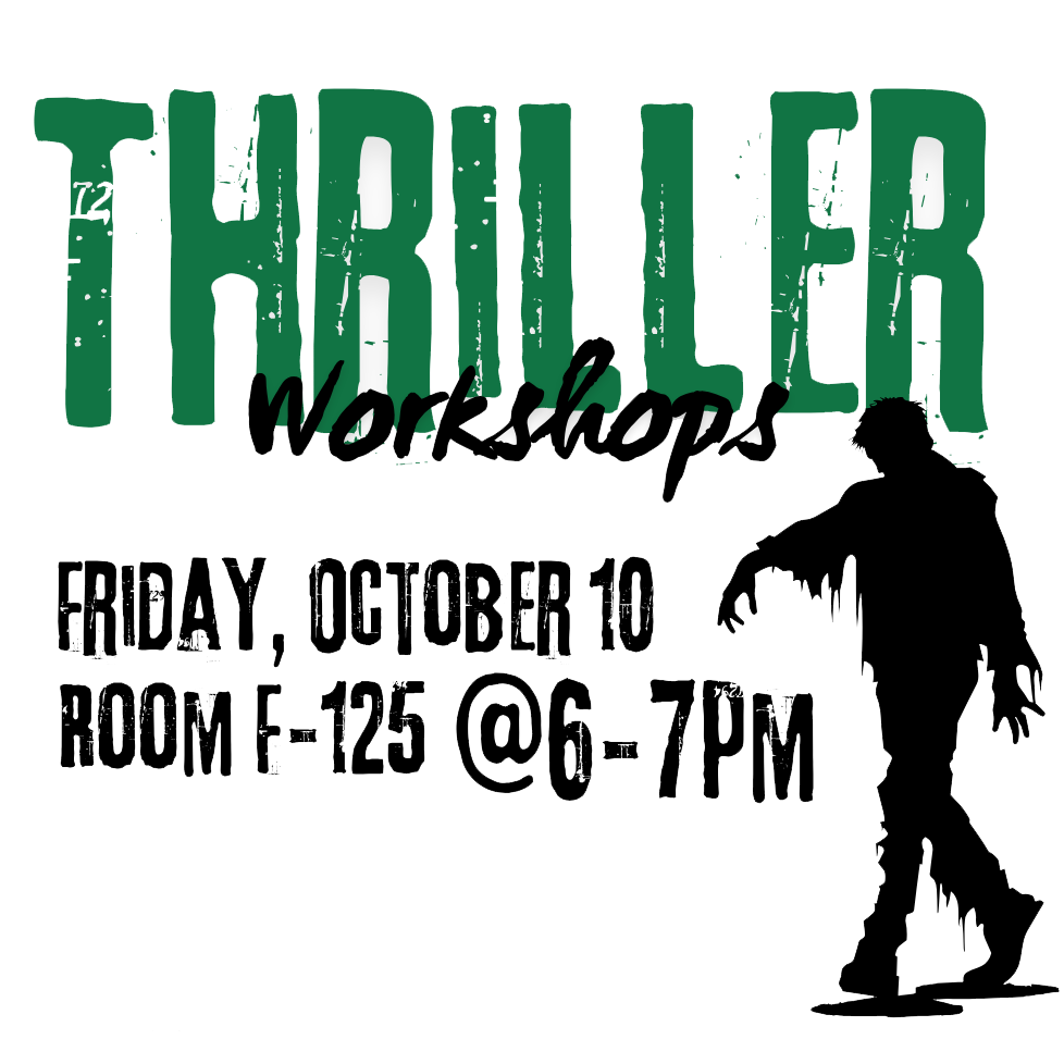 Thiller Workshops, Friday October 10th, Room F-125 @ 6-7pm