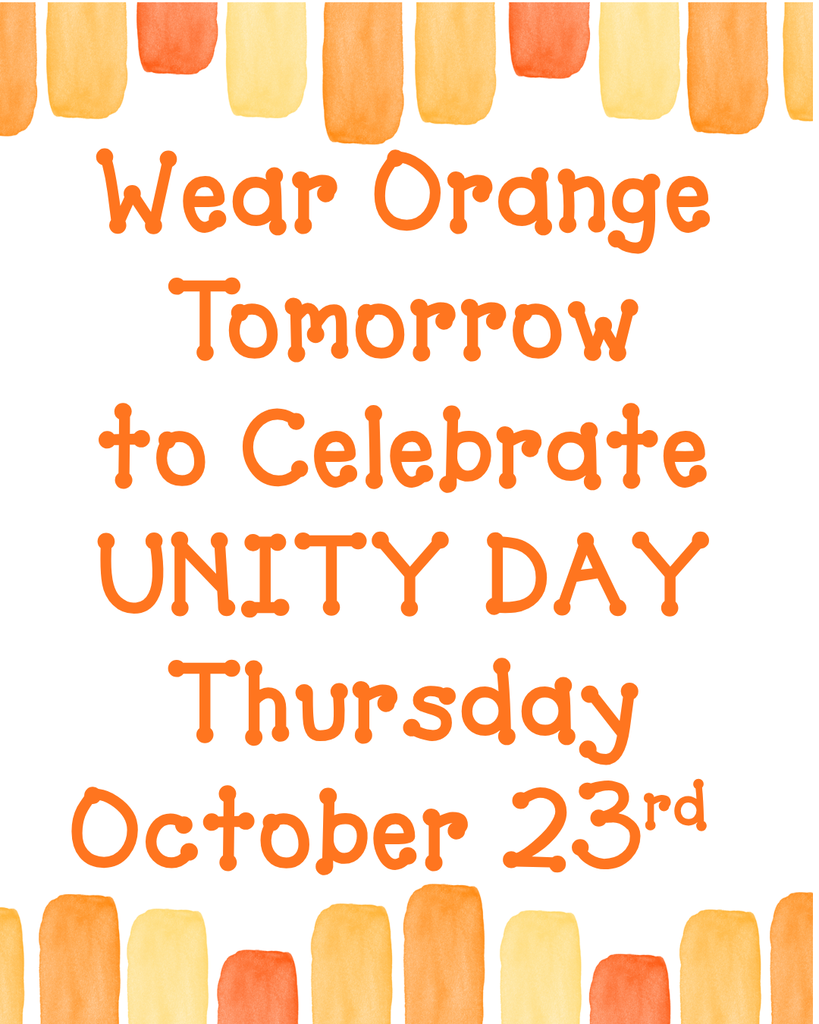 An image with a white background and decorative borders of watercolor-style orange and yellow rectangles. The central text, in a friendly orange font, reads: "Wear Orange Tomorrow to Celebrate UNITY DAY Thursday October 23rd."