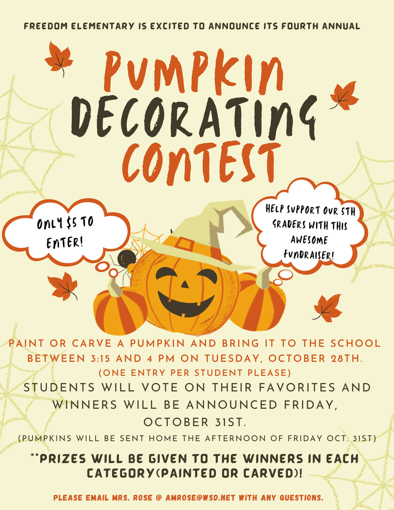 Pumpkin Decorating contest. Paint or carve a pumpkin. Entry is $5, Bring your pumpkin on Tuesday Oct. 28th between 3:15 and 4pm