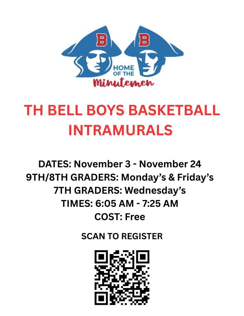 Flyer for TH Bell Boys Basketball Intramurals featuring the T.H. Bell Minutemen logo at the top center. The design includes two large blue basketball graphics on either side and a bold red, blue, and white geometric background. The text in the center reads:  “NOTICE THE CHANGES!! 🏀 7th Graders will come Wednesdays 🏀 8th/9th Graders come Mondays and Fridays  DATES: November 3 - November 24 TIME: 6:05 AM - 7:25 AM COST: Free SCAN QR CODE TO REGISTER.”  A QR code for registration is displayed at the bottom center.