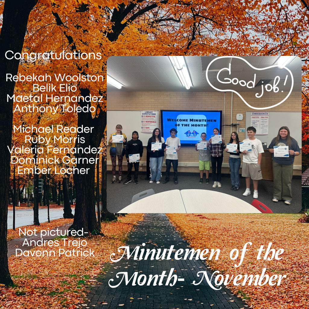 congratulations rebekah woolston belik elio maetal hernandez anthony toledt michal reader ruby morris valeria fernendez dominick garner ember locher not pictured andres trejo davonn patrick good job minuteman of the month- november 