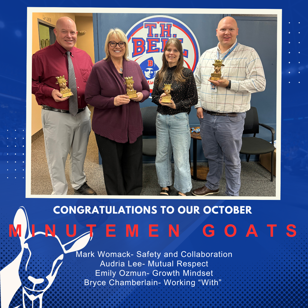 congratulations to our october minutemen goats mark womack safety and collaboration audria lee mutaul respect emily ozmun growth mindset bryce chamberlain working with 