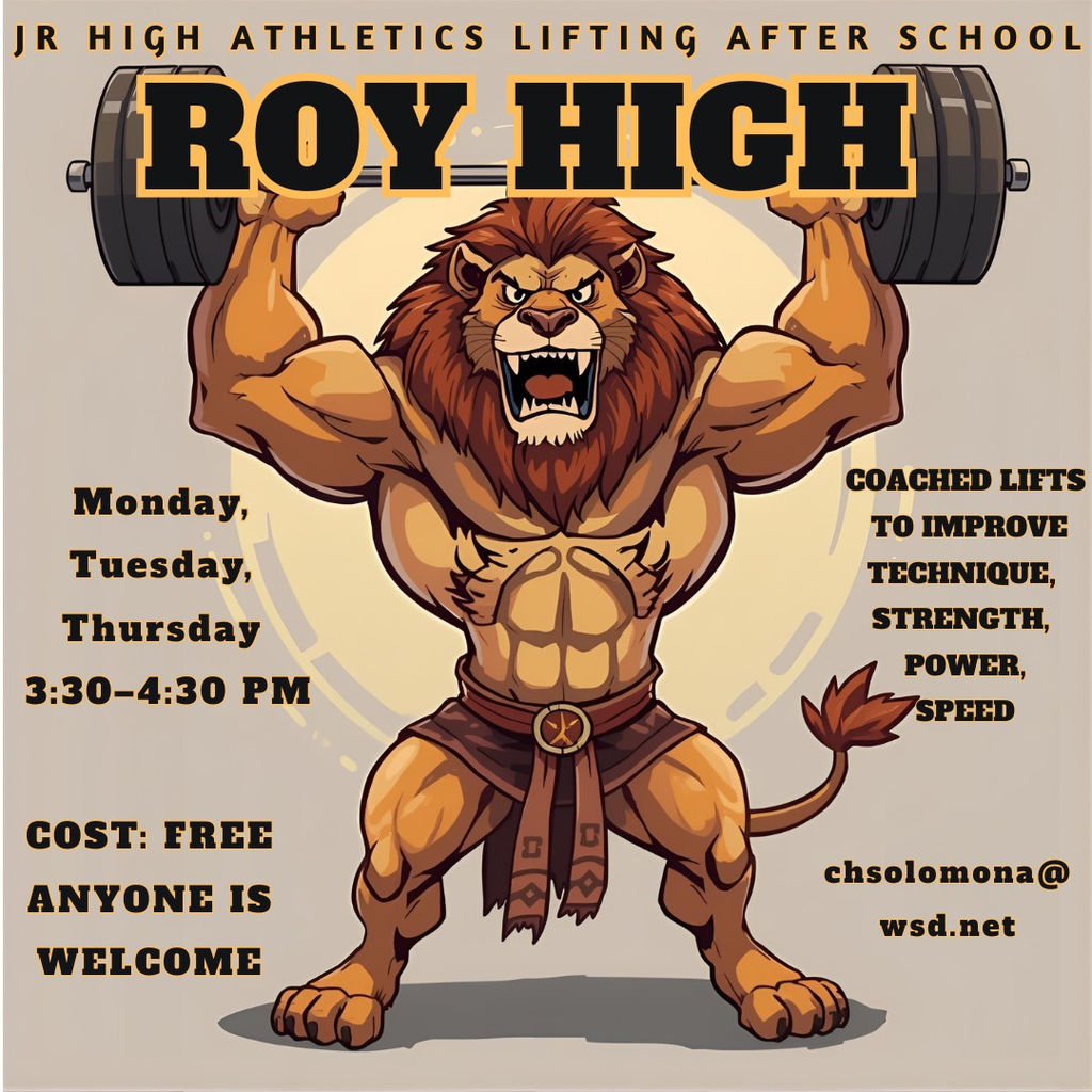 JR HIGH ATHLETICS LIFTING IS ON! 🦁  Build technique, strength, power, and speed with coached sessions.  🗓️ M, T, Th  ⏰ 3:30 - 4:30 PM  ✅ FREE & ANYONE IS WELCOME!  Level up your training at ROY HIGH.  📧 chsolomona@wsd.net  #RoyHighLifts #Strength #Power #Athlete