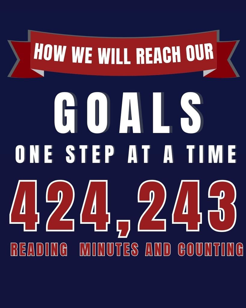 Red and blue text: How will we reach our goals...One step at a time 424,243 reading minutes and couting. 