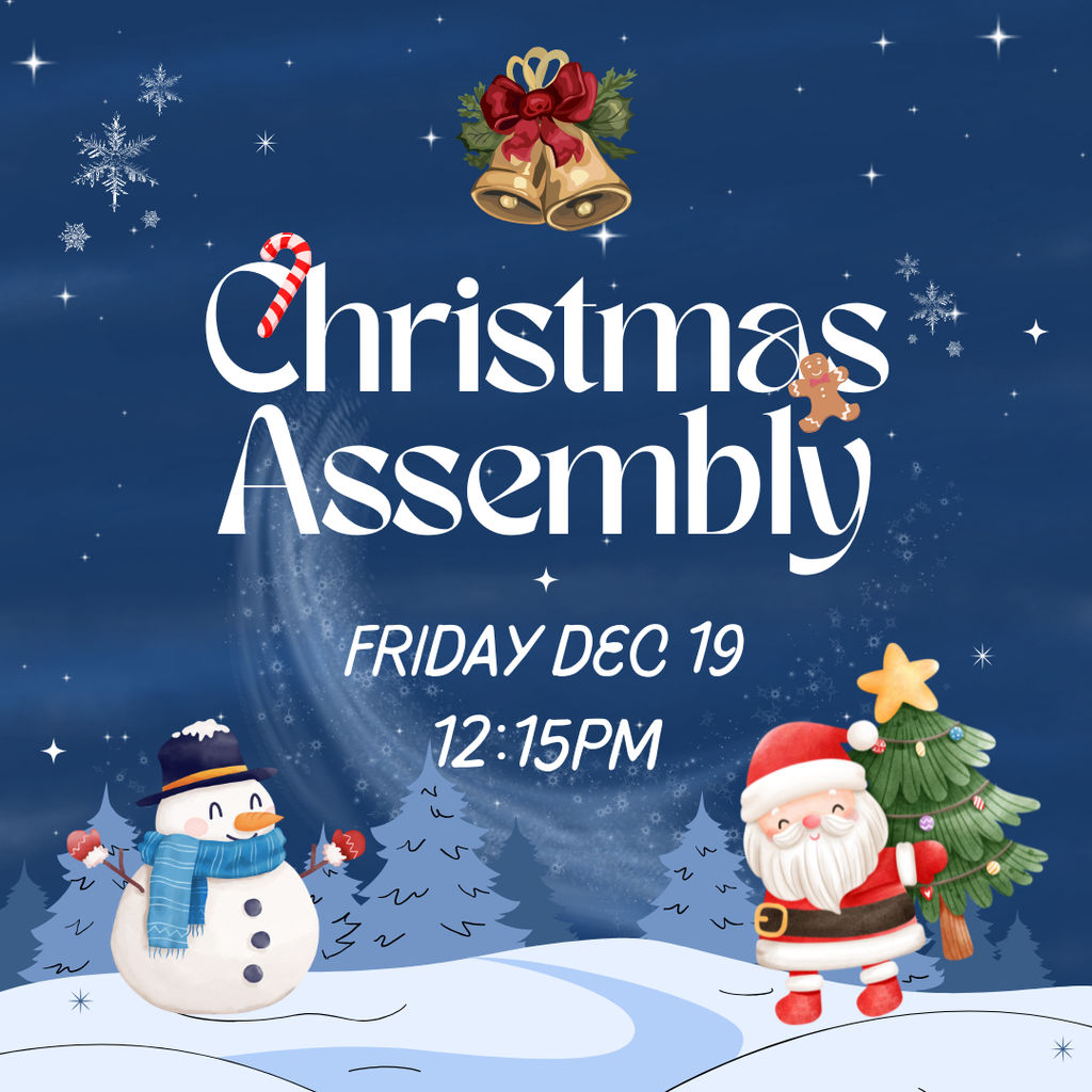 christmas assembly friday dec 19 12:15pm