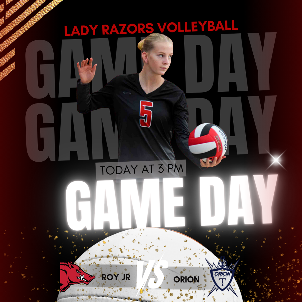Photo of roy jr volleyball player annnouncing Lady Razors Volleyball GAME DAY roy jr vs orion today at 3