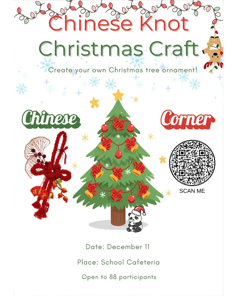 A decorative flyer advertising a "Chinese Knot Christmas Craft" event. The flyer shows a cartoon Christmas tree decorated with red Chinese knots, a small panda wearing a Santa hat, and a decorative red Chinese knot to the left. It includes text instructing attendees to "Create your own Christmas tree ornament!" and features a QR code labeled "SCAN ME." The details listed are: Date: December 11, Place: School Cafeteria, and Open to 88 participants.