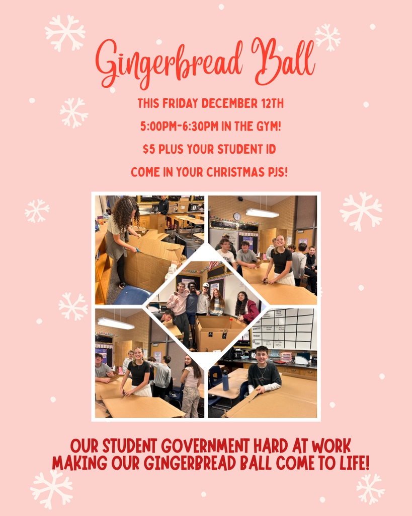 Pink holiday-themed flyer with white snowflakes titled “Gingerbread Ball.” Event details read: “This Friday December 12th, 5:00 PM–6:30 PM in the gym. $5 plus your student ID. Come in your Christmas PJs!” Below the text is a collage of photos showing students working together in a classroom cutting and assembling large cardboard pieces. At the bottom, text reads: “Our student government hard at work making our Gingerbread Ball come to life!”