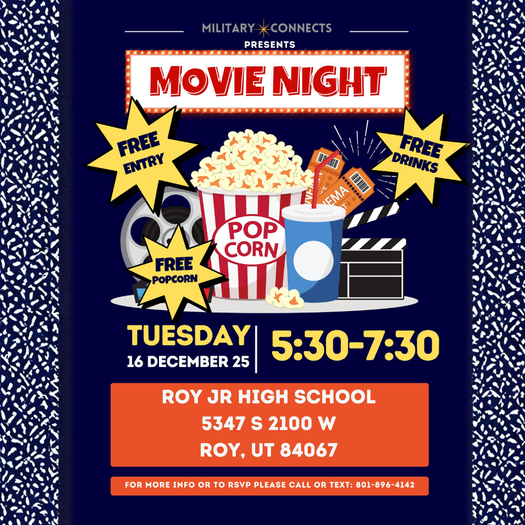 Infographic for Military connects presents Movie Night. Tuesday 16 december 25 5:30-7:30. Roy Jr High School 5347 s 2100 w Roy, Ut 84067. For more  info or to RSVP Please call or text 801-896-4142. Free Entry. Free Drinks. Free Popcorn. 