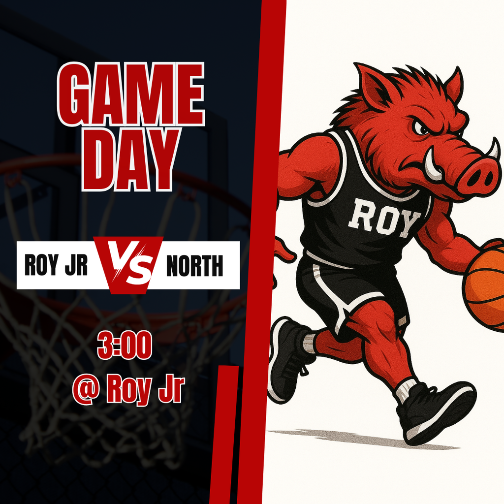 Graphic of a Razorback playing basketball announcing GAME DAY, Roy Jr vs North 3 @ Roy Jr. 
