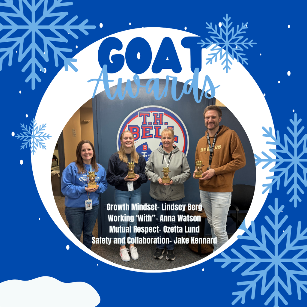 A square social media graphic with a bright blue background decorated with white snowflakes. A central circular photo shows four staff members holding small golden trophies in front of a T.H. Bell wall logo. The text at the top reads "GOAT Awards".  The award recipients and their categories are listed as:  Growth Mindset: Lindsey Berg  Working "With": Anna Watson  Mutual Respect: Ozetta Lund  Safety and Collaboration: Jake Kennard