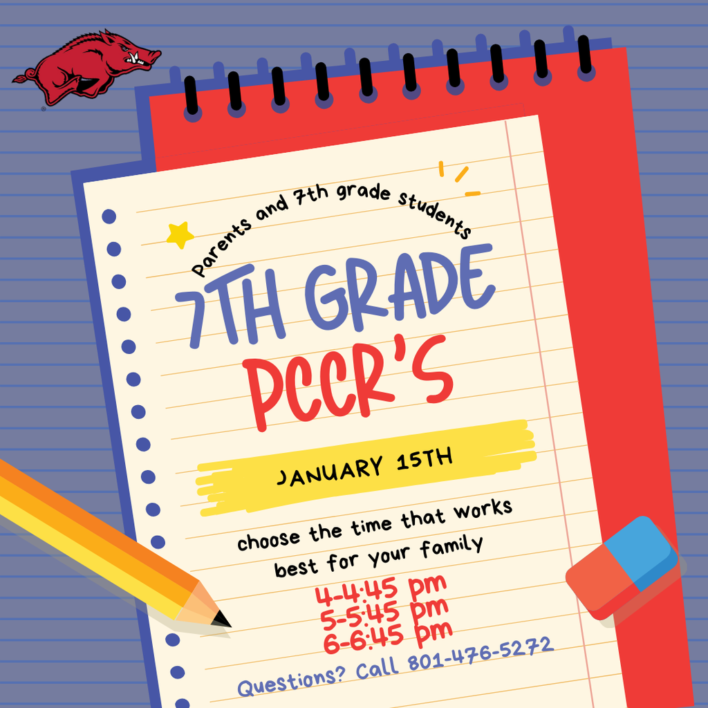 Infographic for 7th grade pccr's. Parents and 7th grade students 7th grade pccr's. January 15th. choose the time that works best for your family. 4-4:45, 5-5:45, 6-6:45 pm. Questions? Call 801-476-5272