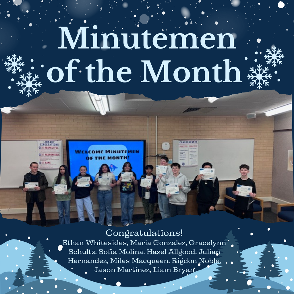 This image is a celebratory graphic for the "Minutemen of the Month" for January. It features a winter-themed design with a navy blue background, snowflakes, and a snowy landscape at the bottom.  In the center is a photo of ten students standing in a classroom or library setting, each holding a certificate of achievement. A digital screen behind them displays the message: "Welcome Minutemen of the Month!"  Honored Students The graphic lists the following students at the bottom:  Ethan Whitesides  Maria Gonzalez  Gracelynn Schultz  Sofia Molina  Hazel Allgood  Julian Hernandez  Miles Macqueen  Rigdon Noble  Jason Martinez  Liam Bryan