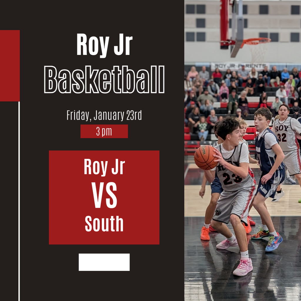Photograph of roy jr boys basketball player and info about the game. Roy Jr Basketball. Friday, January 23rd 3 pm. Roy Jr vs South
