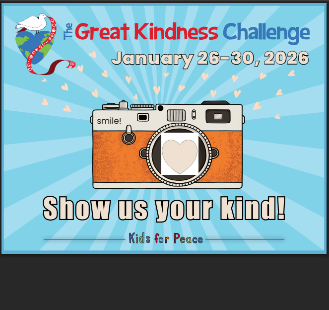 "A 'Save the Date' graphic for The Great Kindness Challenge, taking place January 26-30, 2026. The central illustration is a retro-style orange camera with the word 'smile!' on the front and a heart shape inside the camera lens. The graphic includes the slogan 'Show us your kind!' and the Kids for Peace organization name.