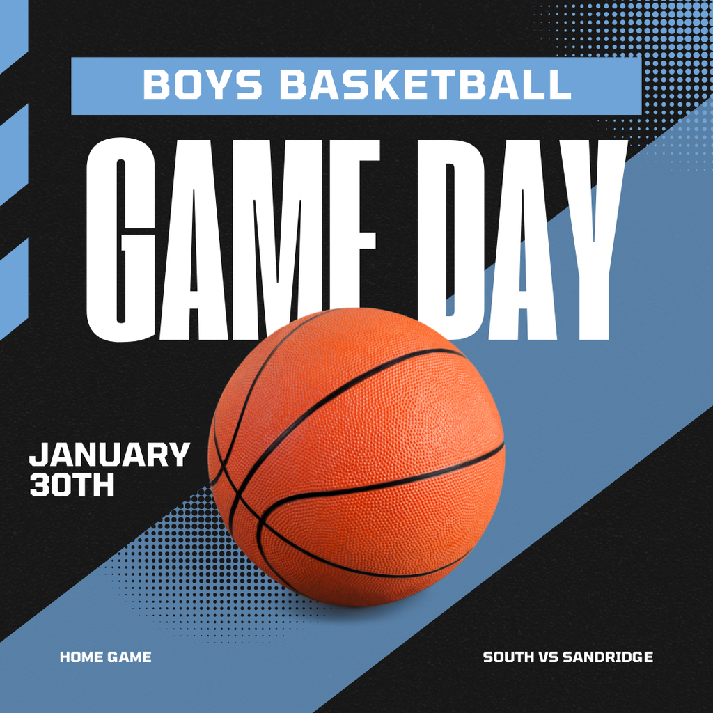 A promotional graphic for a Boys Basketball Game Day on January 30th featuring a matchup between South and Sandridge. The image displays a large basketball in the center against a modern black and light blue diagonal background with halftone dot patterns. The text "BOYS BASKETBALL" is highlighted in a blue banner at the top, followed by "GAME DAY" in large, bold white letters, with "HOME GAME" and the team names "SOUTH VS SANDRIDGE" noted at the bottom.