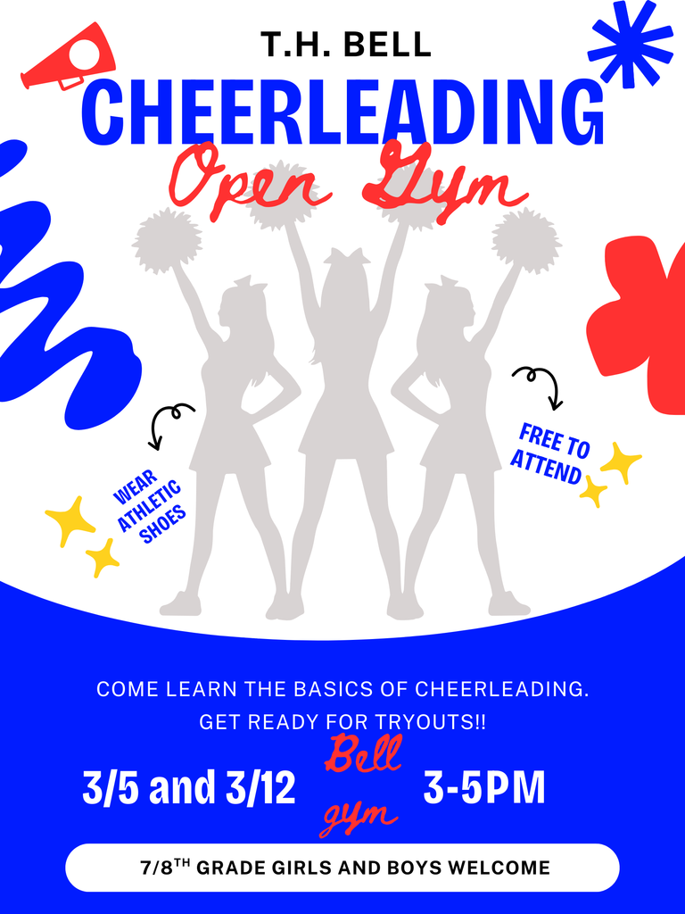 A bright promotional flyer with a white top and a blue curved bottom section. The headline reads "T.H. BELL CHEERLEADING" in bold blue letters, with "Open Gym" written in red cursive below it. Three grey silhouettes of cheerleaders with pom-poms stand in the center. Icons like a red megaphone and blue abstract shapes decorate the corners. Key details include "WEAR ATHLETIC SHOES," "FREE TO ATTEND," and dates "3/5 and 3/12" from "3-5PM" at the "Bell gym." A bottom banner notes that 7th and 8th-grade girls and boys are welcome.