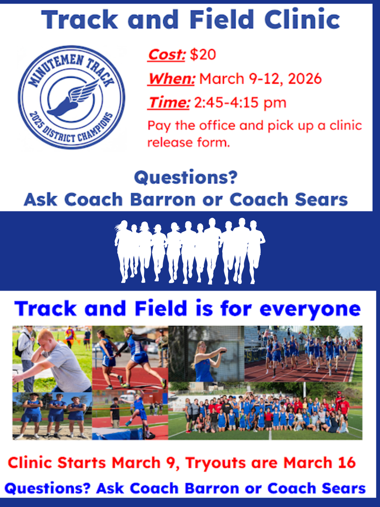 Here is the alt text for the second flyer:  Alt Text: A "Track and Field Clinic" flyer for the Minutemen Track team, who were the 2025 District Champions. The flyer features a blue and red color scheme with a "winged foot" logo and a row of runner silhouettes.  The top section lists the following clinic details:  Cost: $20  When: March 9–12, 2026  Time: 2:45–4:15 pm  Instructions: Pay the office and pick up a clinic release form.  The middle and bottom sections include the slogan "Track and Field is for everyone" above a collage of photos showing students participating in shot put, relay racing, high jump, and distance running.  Important Dates & Contacts:  Clinic Starts: March 9  Tryouts: March 16  Questions: Ask Coach Barron or Coach Sears.